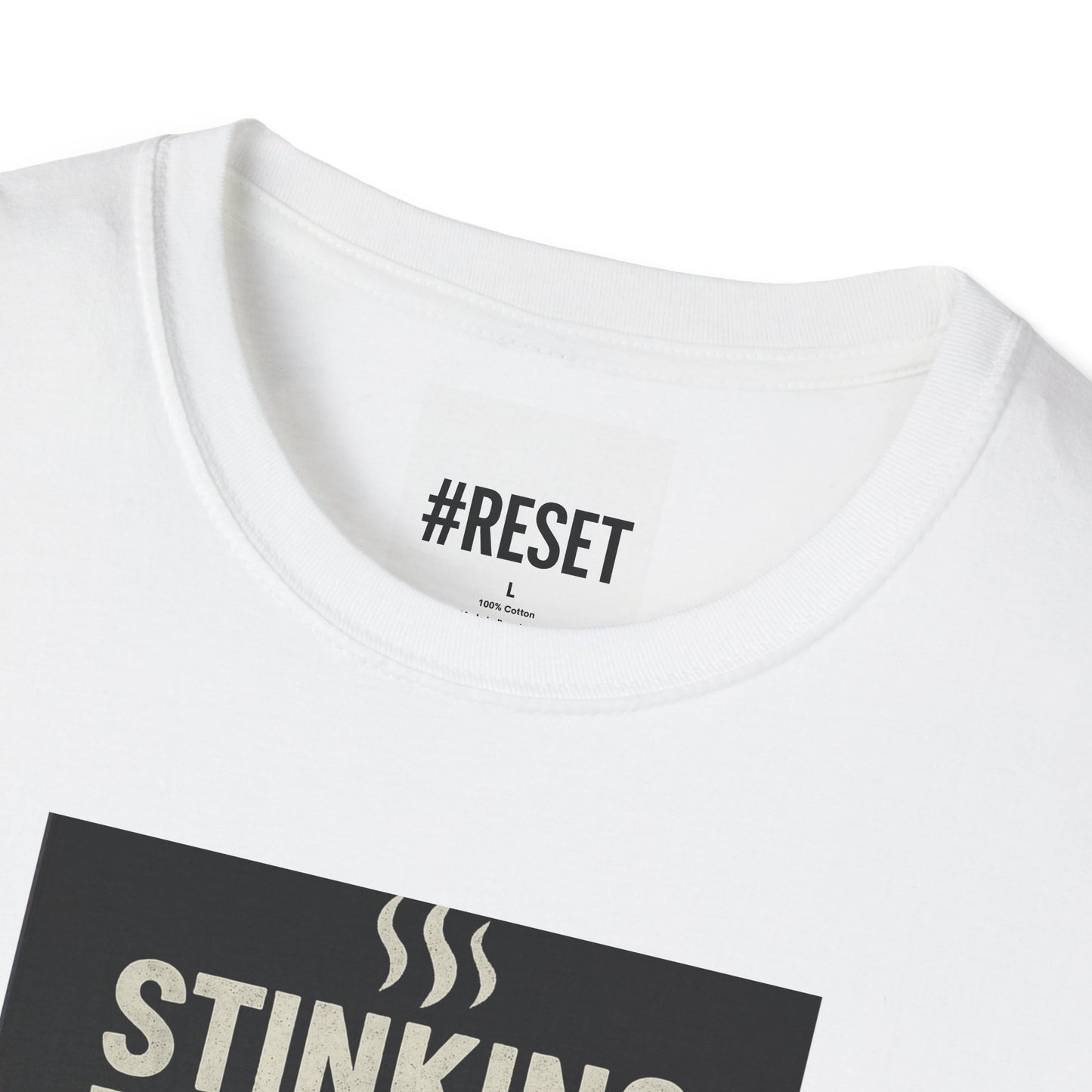 'Stinking Thinking Smells Horrible' - Unisex Softstyle T-Shirt